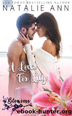 A Lover For Lily (Blossoms Book 1) by Natalie Ann