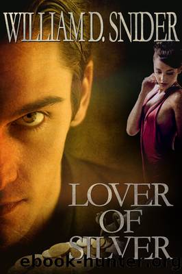 A Lover of Silver by W. D. Snider