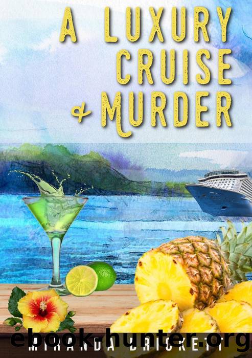 A Luxury Cruise & Murder by Miranda Brickett