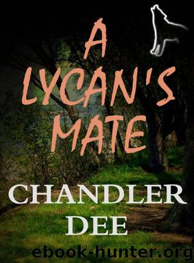 A Lycan's Mate by Chandler Dee