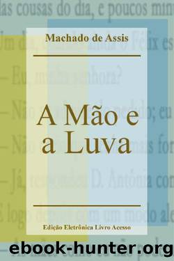 A MÃ£o e a Luva by Machado de Assis