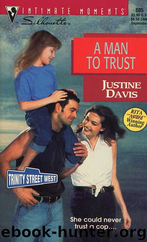 A MAN TO TRUST by Justine Davis