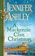 A Mackenzie Clan Christmas: A Mackenzie YuletideA Mackenzie Clan Gathering by Ashley Jennifer