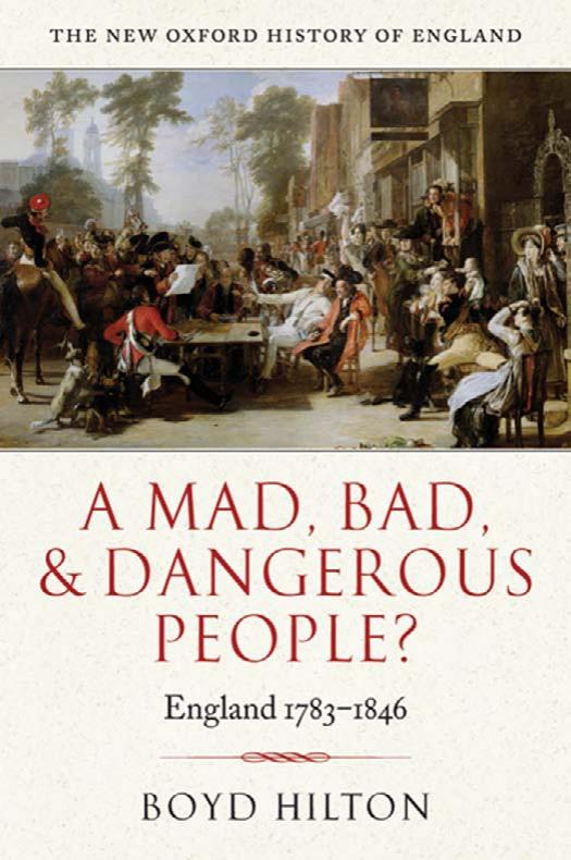 A Mad, Bad, and Dangerous People?: England 1783-1846 by Boyd Hilton