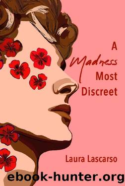 A Madness Most Discreet by Laura Lascarso