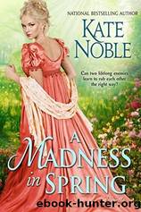 A Madness in Spring by Kate Noble