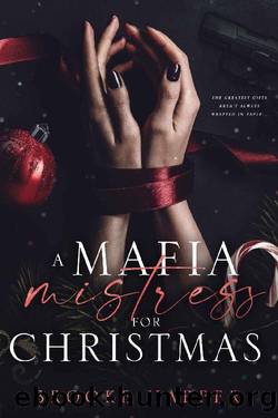 A Mafia Mistress for Christmas: A Dark Mafia Christmas Romance by Brooke Harper