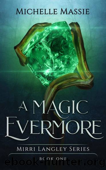 A Magic Evermore by Michelle Massie