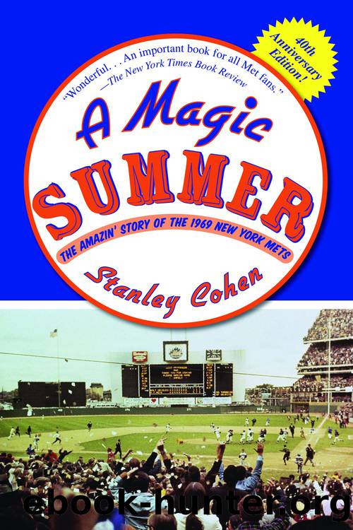 A Magic Summer: the Amazin' Story of the 1969 New York Mets by Stanley Cohen