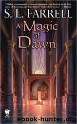 A Magic of Dawn by Farrell S. L