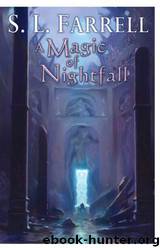 A Magic of Nightfall by Farrell S. L