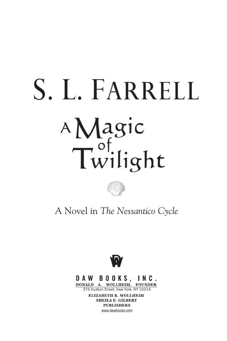 A Magic of Twilight by S. L. Farrell