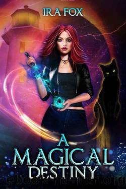 A Magical Destiny: A Novel of Witches, Demons, and Other Supernatural Beings (Witches of Branswell Trilogy Book 3) by Ira Fox