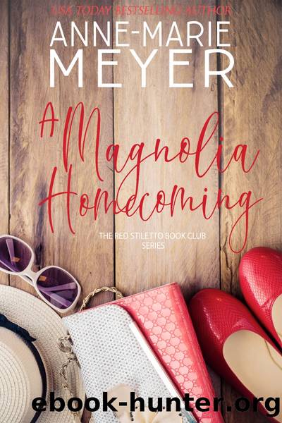 A Magnolia Homecoming by Anne-Marie Meyer