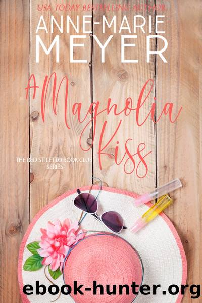 A Magnolia Kiss by Anne-Marie Meyer