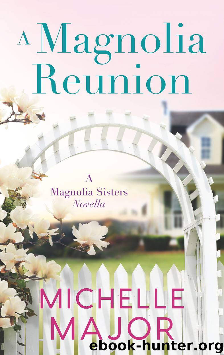 A Magnolia Reunion by Michelle Major