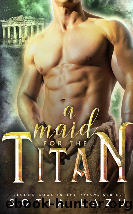 A Maid for the Titan by Sotia Lazu