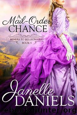 A Mail-Order Chance by Janelle Daniels