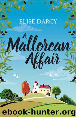 A Mallorcan Affair: An enchanting summer read about family, love, and the secrets we keep. by Elise Darcy