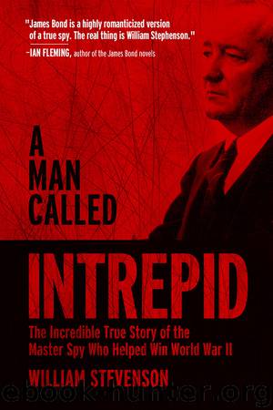 A Man Called Intrepid by William Stevenson
