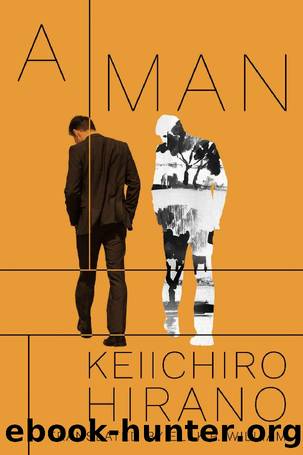 A Man by Keiichiro Hirano
