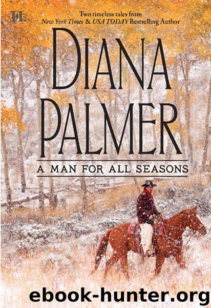 A Man for All Seasons by Diana Palmer