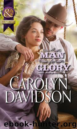 A Man for Glory by Davidson Carolyn