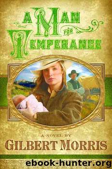 A Man for Temperance (Wagon Wheel) by Gilbert Morris