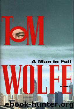 A Man in Full: A Novel by Tom Wolfe