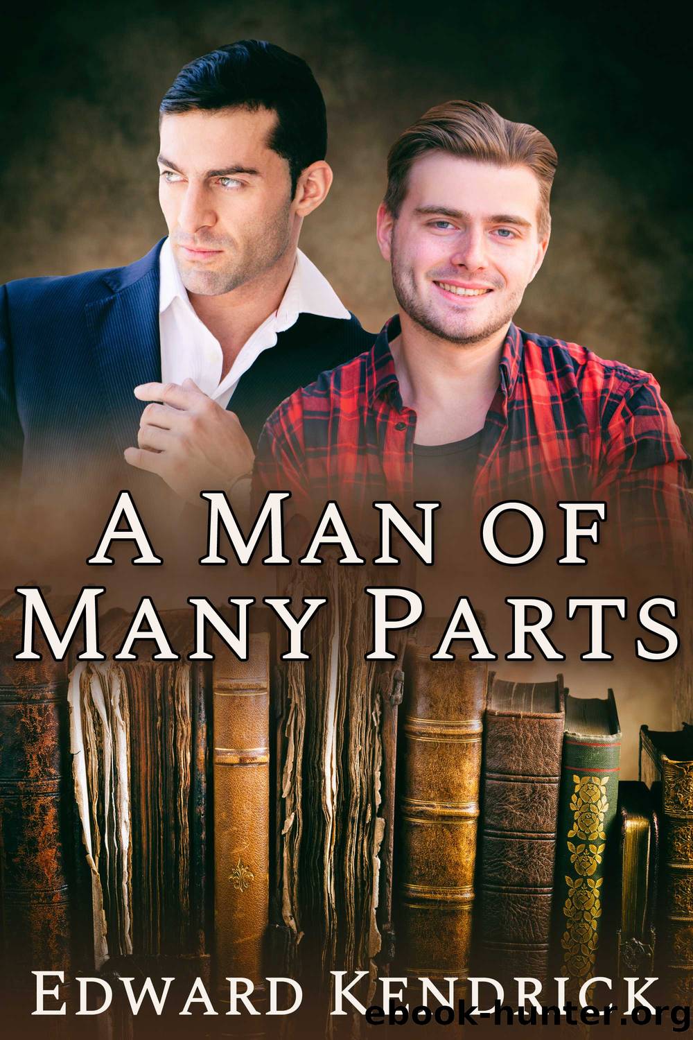 A Man of Many Parts by Edward Kendrick
