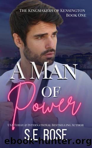 A Man of Power by S.E. Rose