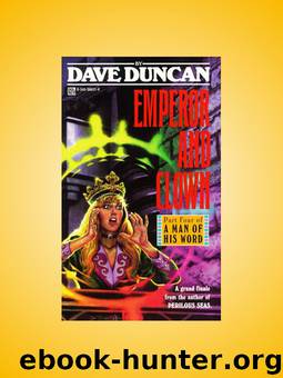 A Man of his Word #04 - Emperor and Clown by Dave Duncan