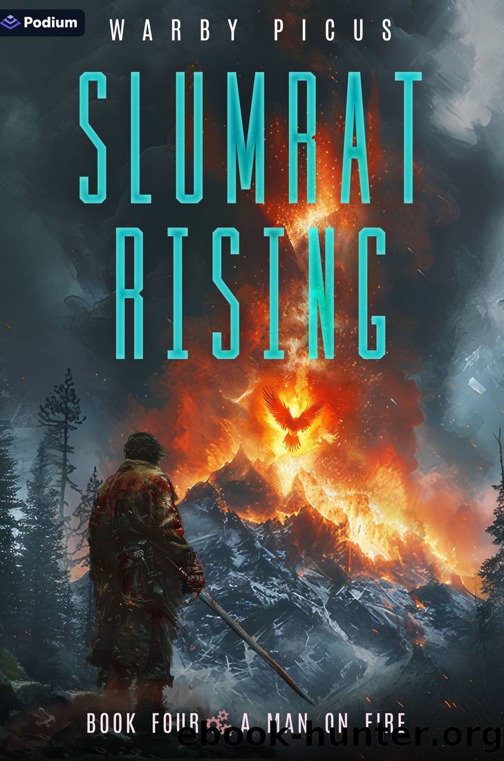 A Man on Fire: A Cyberpunk LitRPG (Slumrat Rising Book 4) by Warby Picus