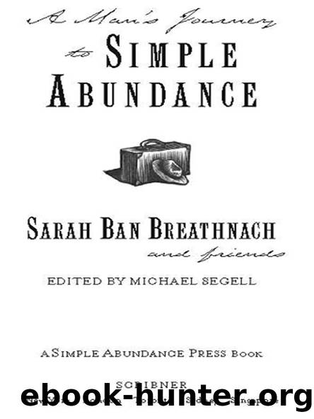 A Man’s Journey to Simple Abundance by SARAH BAN BREATHNACH