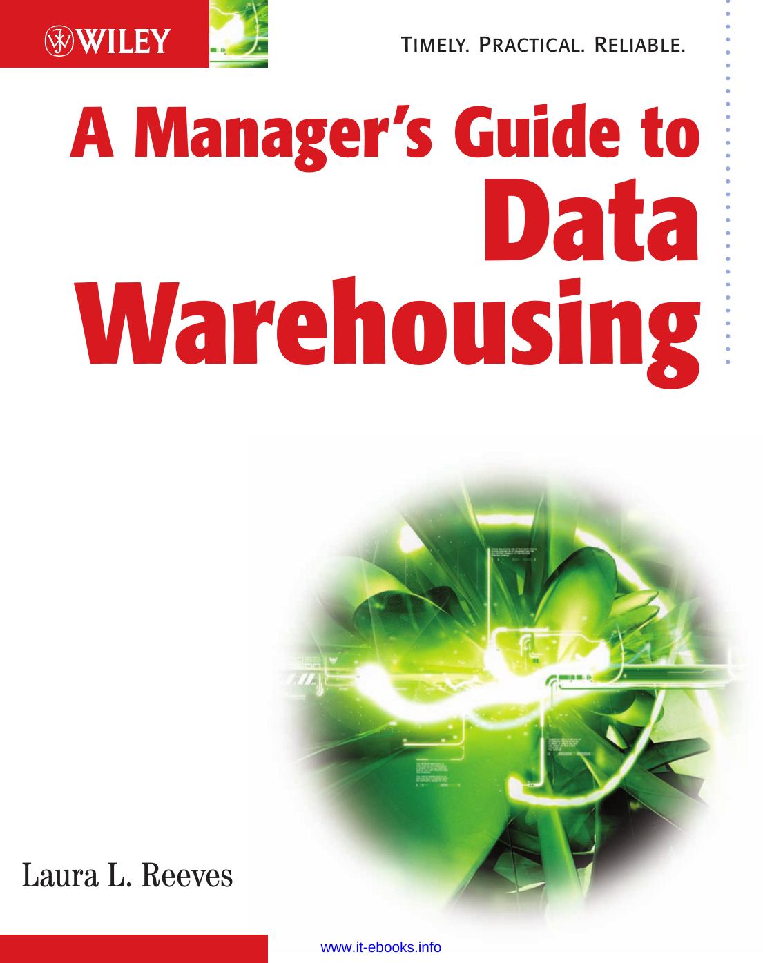 A Manager's Guide to Data Warehousing by Reeves Laura L