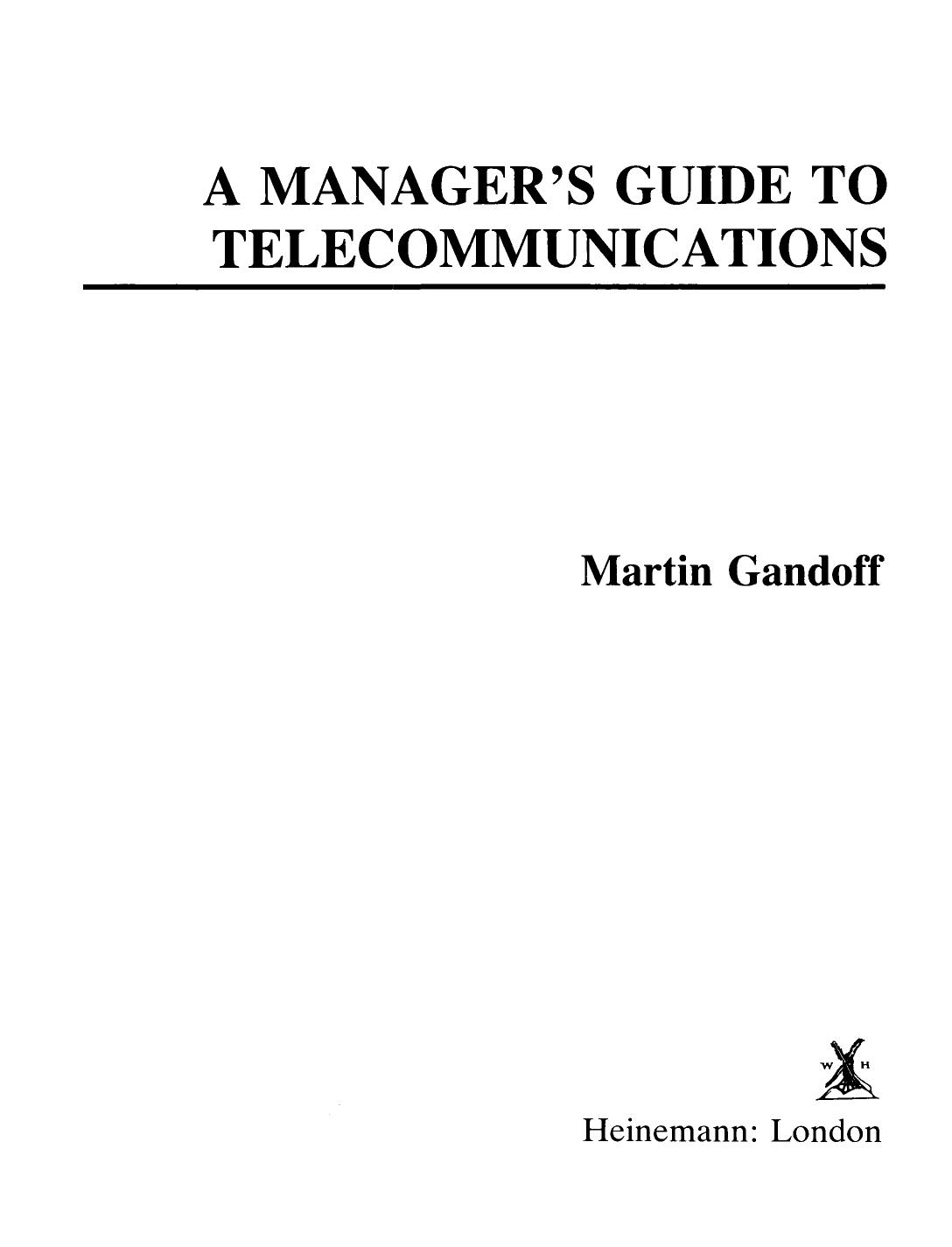 A Manager's Guide to Telecommunications by Martin Gandoff (Auth.)