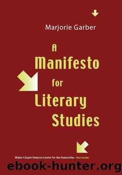 A Manifesto for Literary Studies by Garber Marjorie;