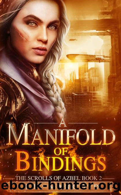 A Manifold of Bindings (The Scrolls of Azbel Book 2) by John Mangold