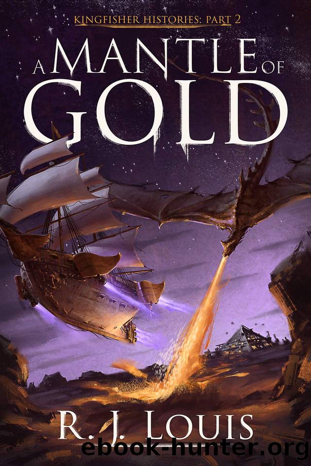 A Mantle Of Gold (The Kingfisher Histories Book 2) by R.J. Louis