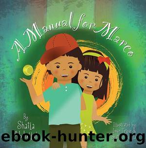 A Manual for Marco by Shaila Abdullah