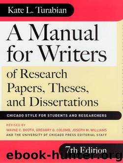 A Manual for Writers of Research Papers, Theses, and Dissertations: Chicago Style for Students and Researchers by Turabian Kate L. & Williams Joseph M. & Colomb Gregory G. & Booth Wayne C