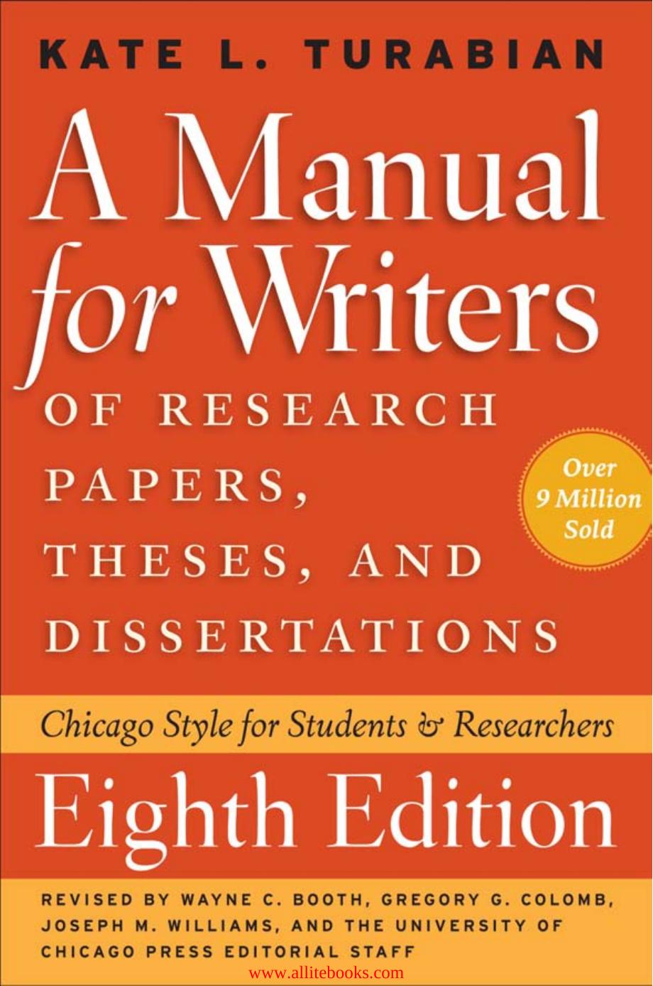 A Manual for Writers of Research Papers, Theses, and Dissertations: Chicago Style for Students and Researchers, 8th Edition by Unknow