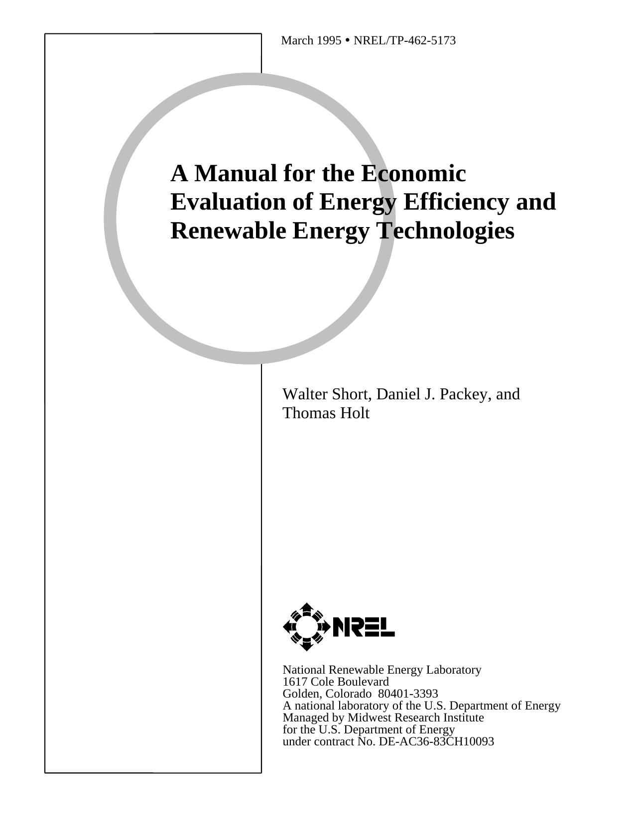 A Manual for the Economic Evaluation of Energy Efficiency and Renewable Energy Technologies by W. Short D. Packey and T. Holt: NREL