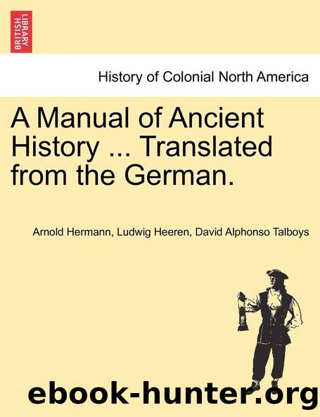 A Manual of Ancient History by A. H. L. (Arnold Hermann Ludwig) Heeren