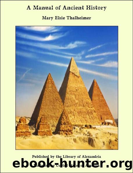A Manual of Ancient History by M. E. (Mary Elsie) Thalheimer