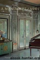 A Manuscript of Ashes by Antonio Muñoz Molina