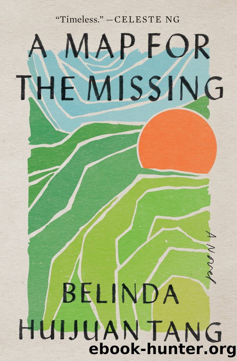 A Map for the Missing by Belinda Huijuan Tang