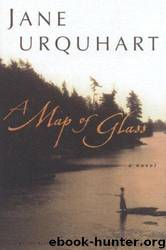 A Map of Glass by Jane Urquhart