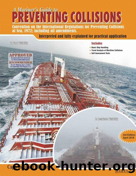 A Mariner's Guide to Preventing Collisions: Interpreted and fully explained for practical application (A Mariner's Guide to Navigational Watches Book 2) by Yashwant Chhabra