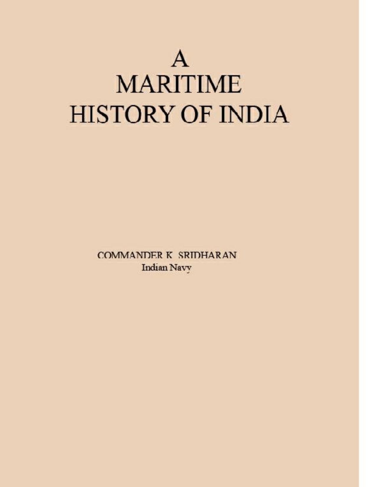 A Maritime History of India by Commander K Sridharan